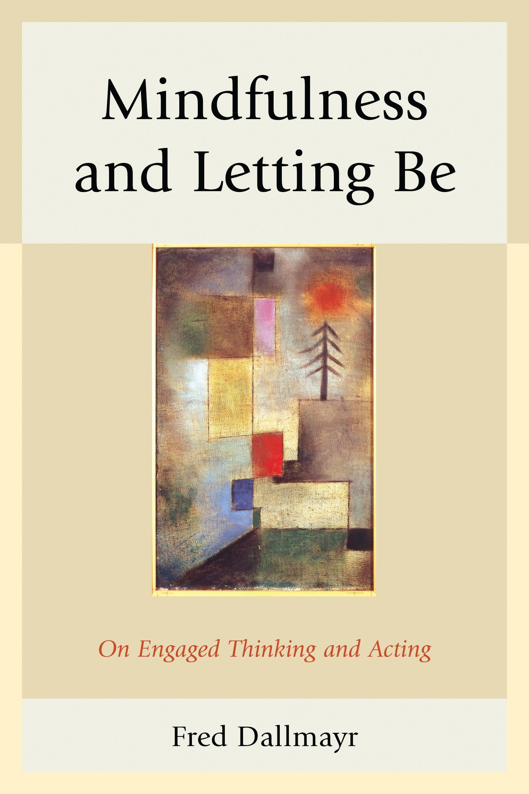 Mindfulness and Letting Be