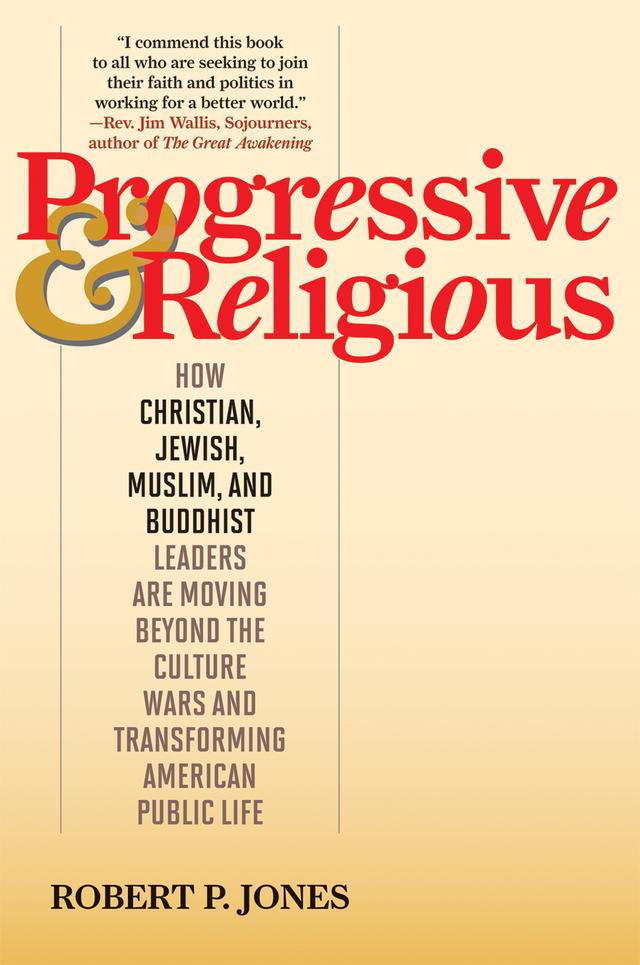Progressive & Religious by Robert P. Jones