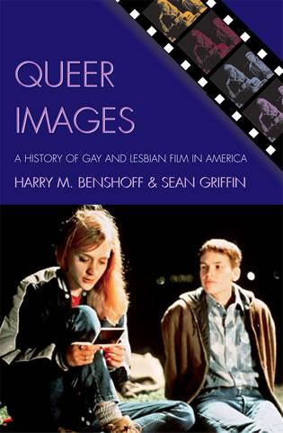 Queer Images by Harry M. Benshoff, Sean Griffin