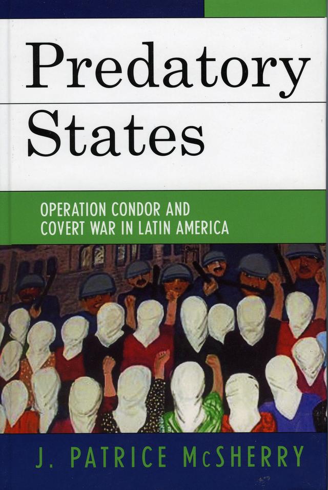 Predatory States by J. Patrice McSherry