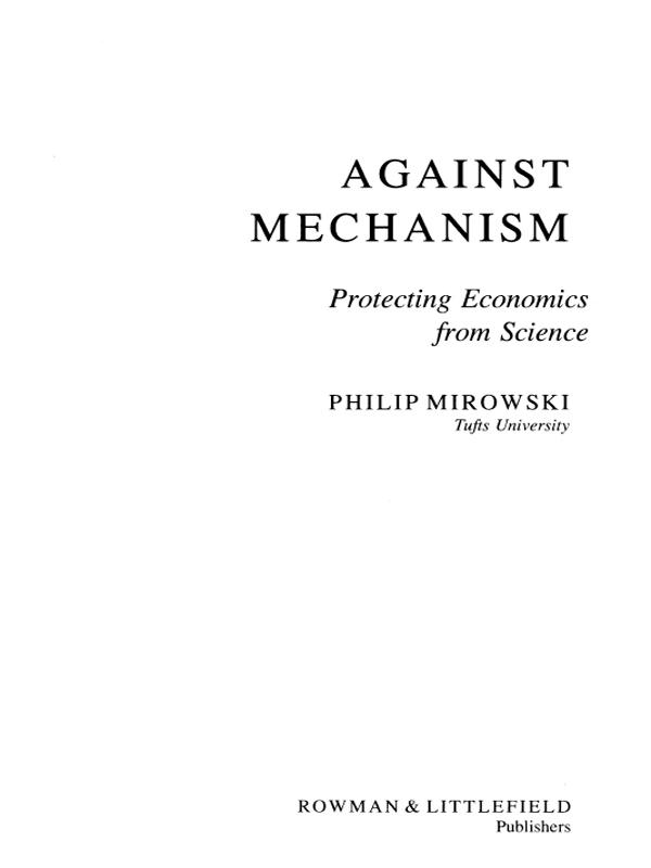 Against Mechanism by Philip Mirowski