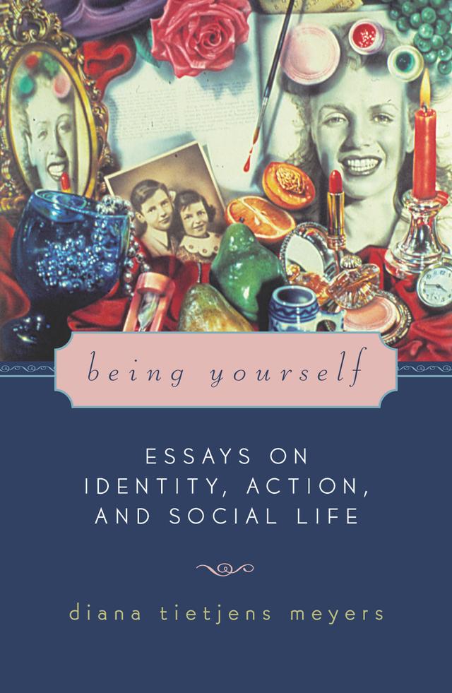 Being Yourself by Diana Tietjens Meyers