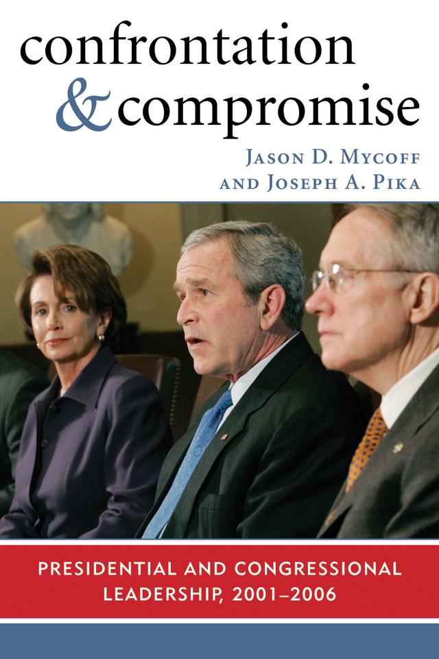Confrontation and Compromise by Jason D. Mycoff, Joseph A. Pika