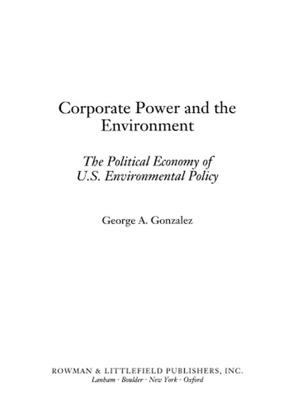 Corporate Power and the Environment by George A. Gonzalez