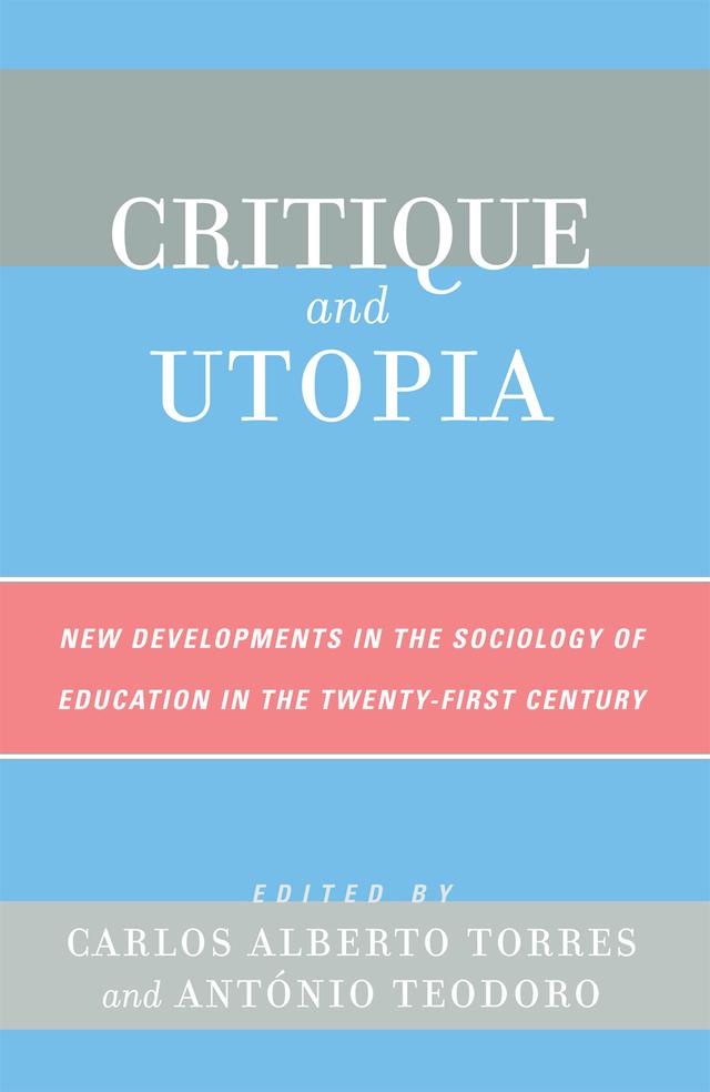 Critique and Utopia by Antonio Teodoro, Carlos Alberto Torres