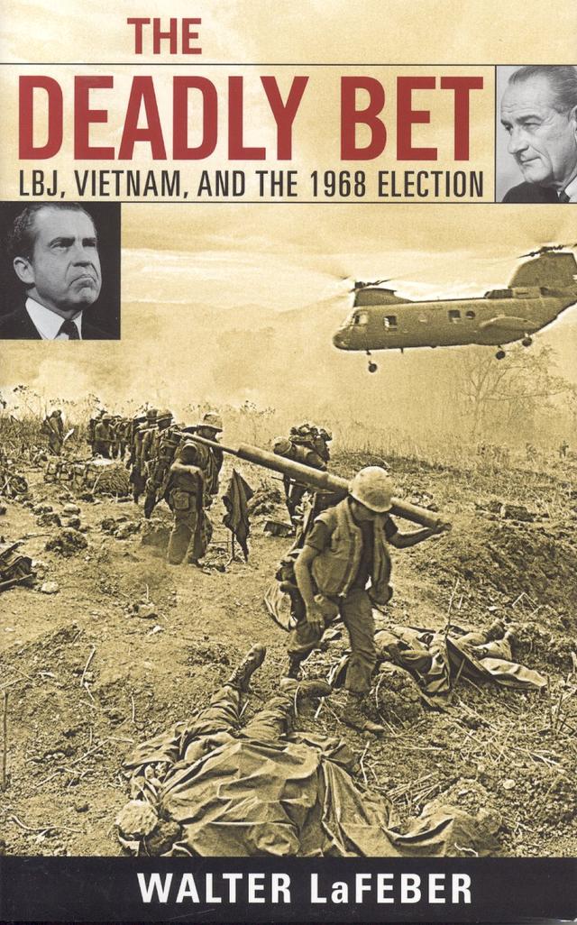The Deadly Bet by Walter LaFeber