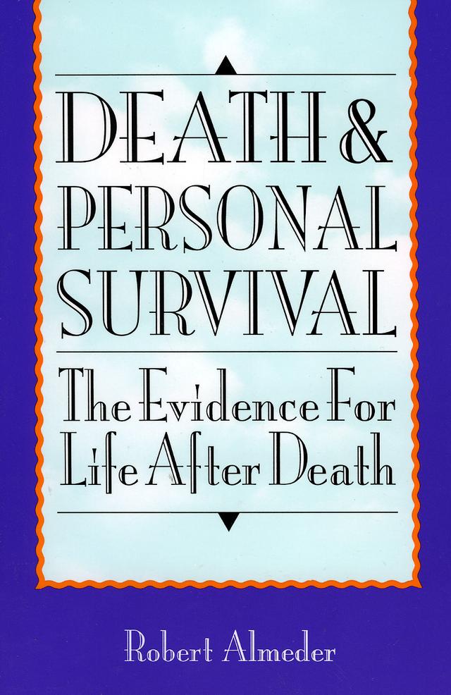 Death and Personal Survival by Robert Almeder