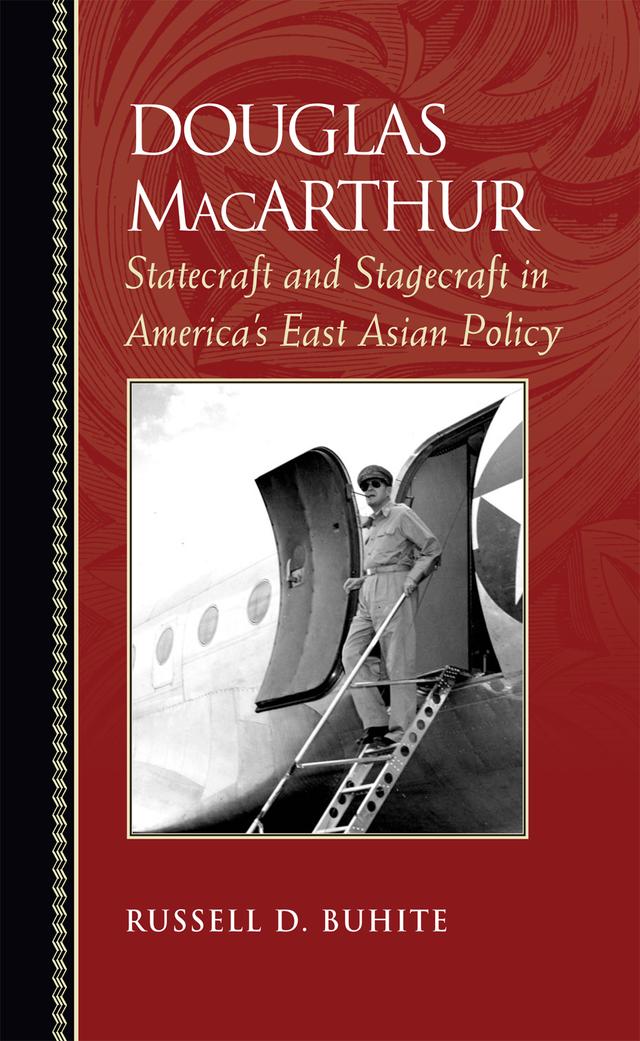 Douglas MacArthur by Russell D. Buhite