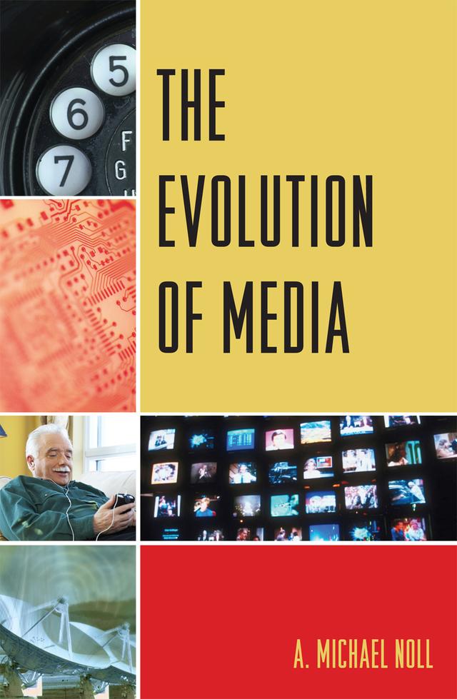 The Evolution of Media by Michael A. Noll