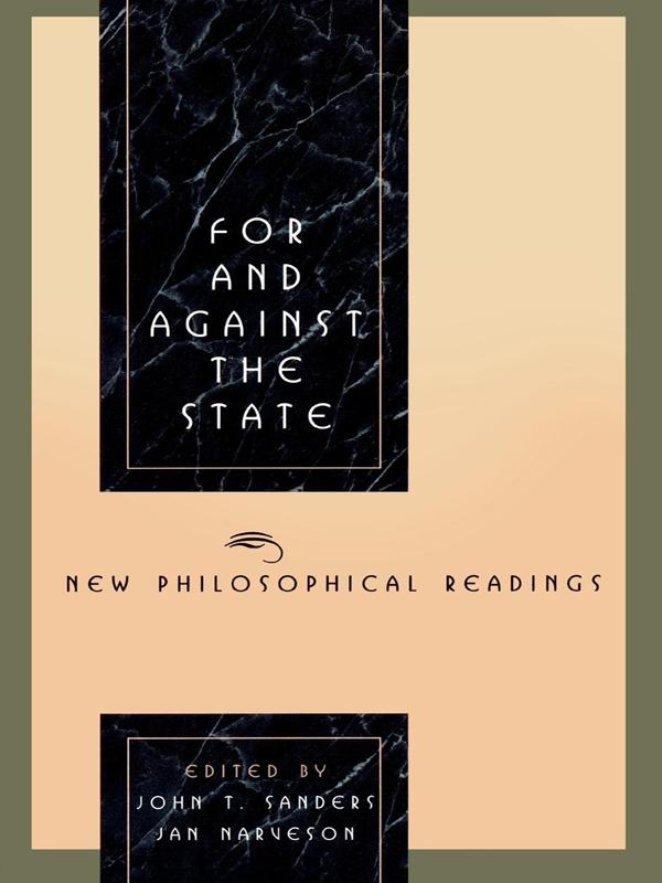 For and Against the State by Jan Narveson, John T. Sanders