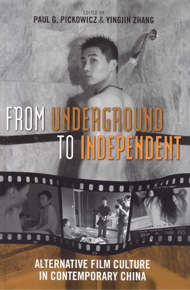 From Underground to Independent by Paul G. Pickowicz, Yingjin Zhang