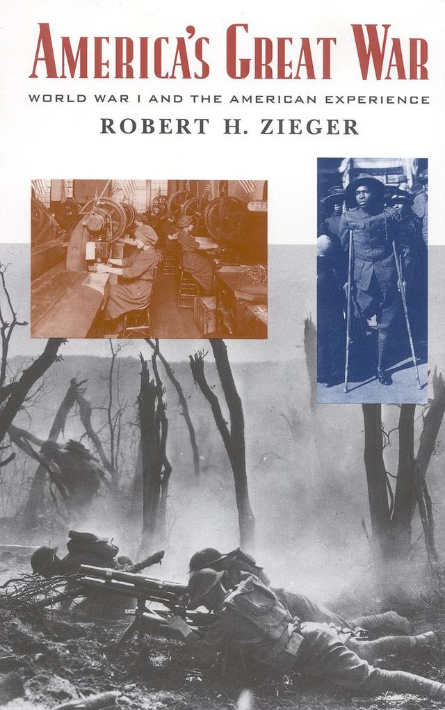 America's Great War by Robert H. Zieger