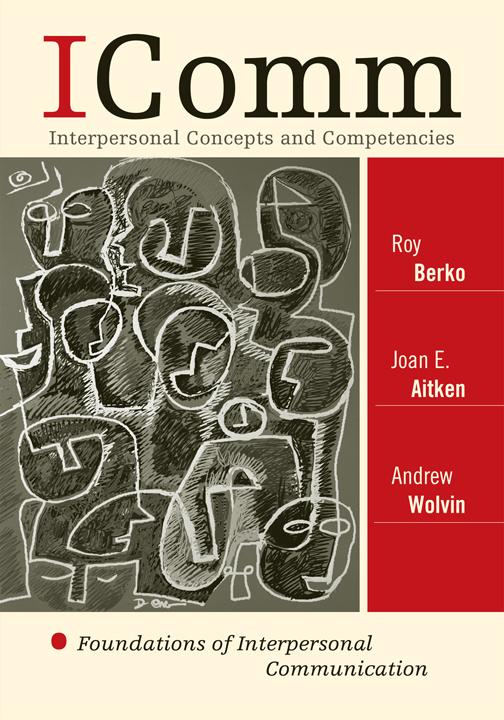 ICOMM: Interpersonal Concepts and Competencies by Andrew Wolvin, Joan E. Aitken, Roy Berko