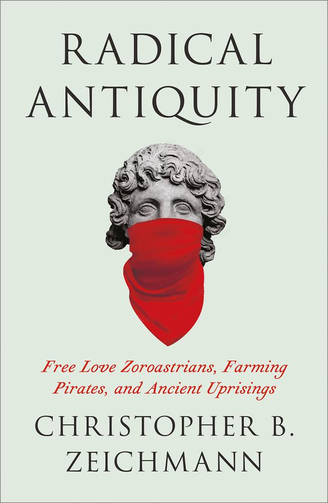 Radical Antiquity by Christopher B. Zeichmann