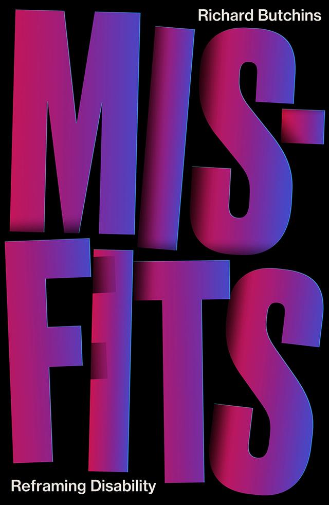 Misfits by Dr. Richard Butchins