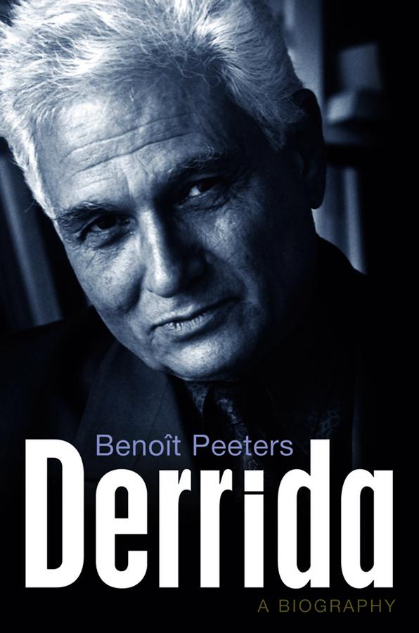 Derrida by Benoît Peeters