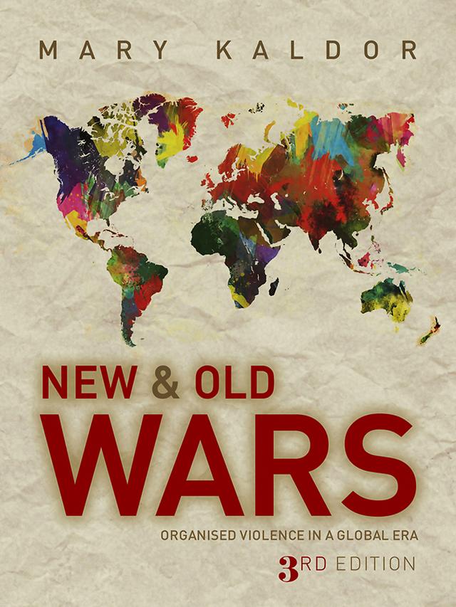 New and Old Wars by Mary Kaldor