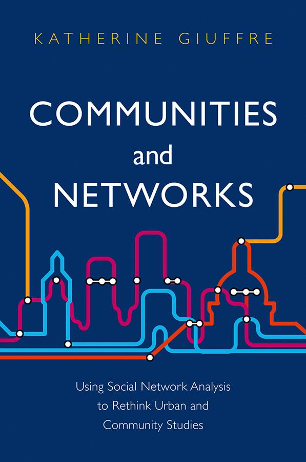 Communities and Networks by Katherine Giuffre