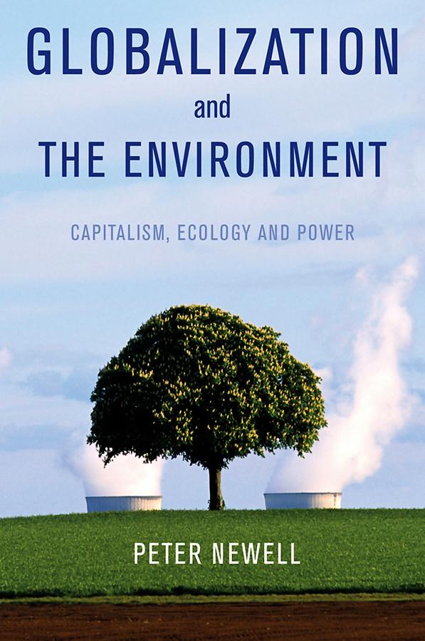Globalization and the Environment by Pete Newell