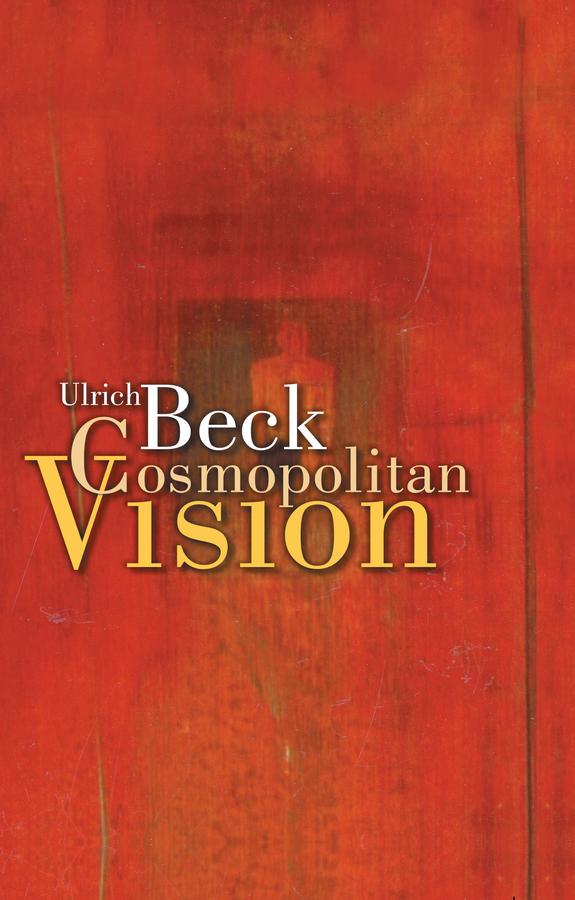 Cosmopolitan Vision by Ciaran Cronin, Ulrich Beck