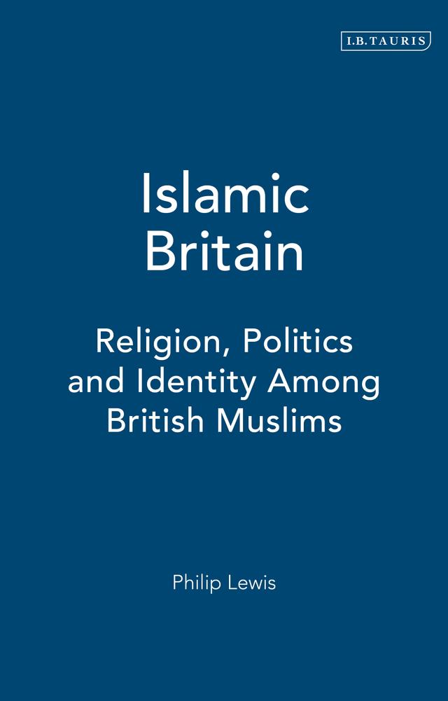Islamic Britain by Philip Lewis