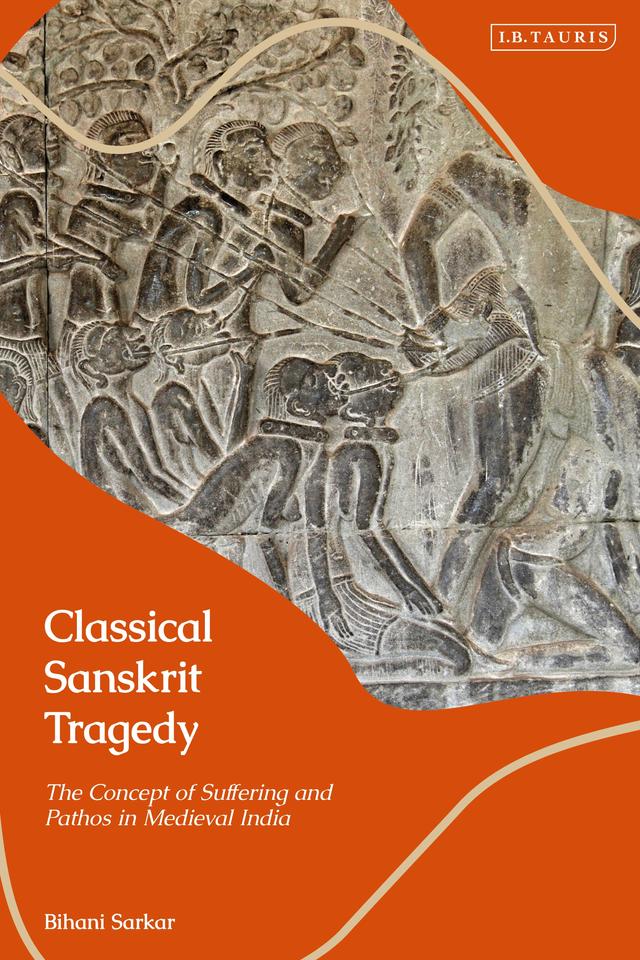 Classical Sanskrit Tragedy by Bihani Sarkar