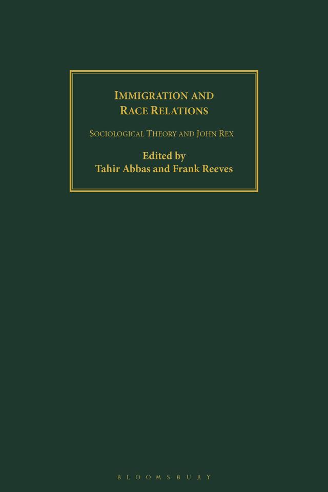 Immigration and Race Relations by Frank Reeves, Tahir Abbas