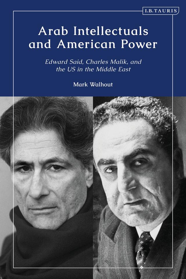 Arab Intellectuals and American Power by M.D. Walhout