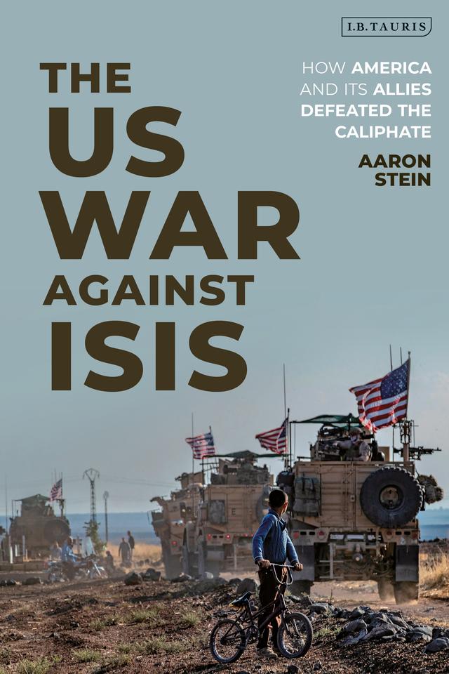 The US War Against ISIS by Aaron Stein