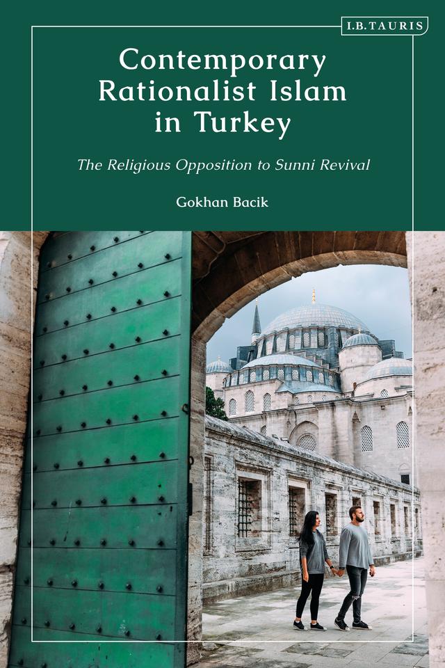 Contemporary Rationalist Islam in Turkey by Gokhan Bacik