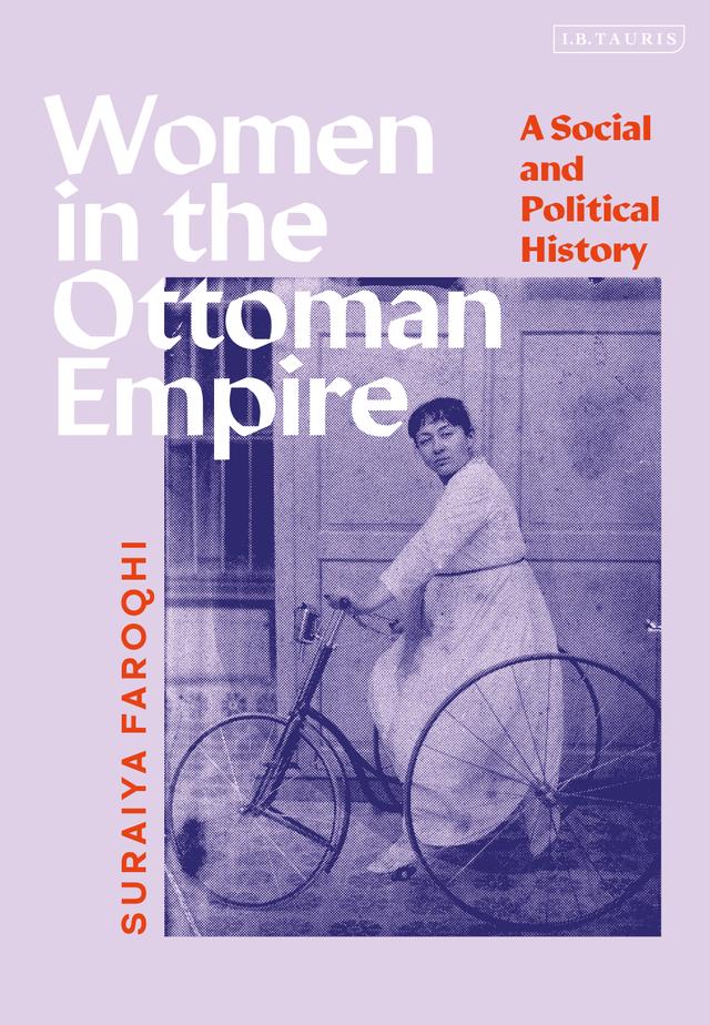 Women in the Ottoman Empire by Suraiya Faroqhi