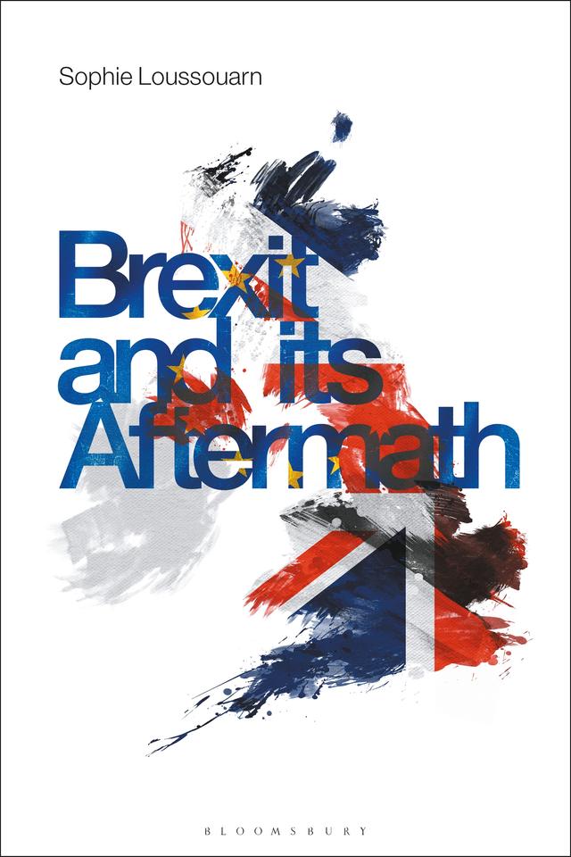Brexit and its Aftermath by Sophie Loussouarn