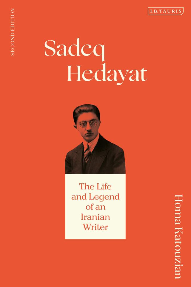 Sadeq Hedayat by Homa Katouzian