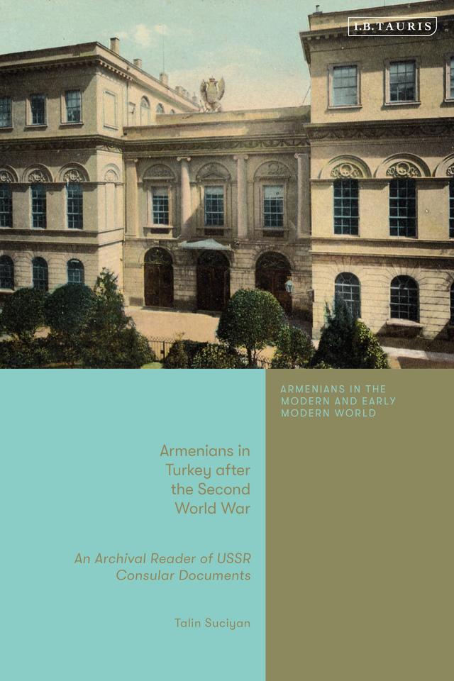 Armenians in Turkey after the Second World War by Talin Suciyan