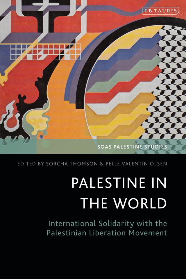 Palestine in the World by Pelle Valentin Olsen, Sorcha Thomson