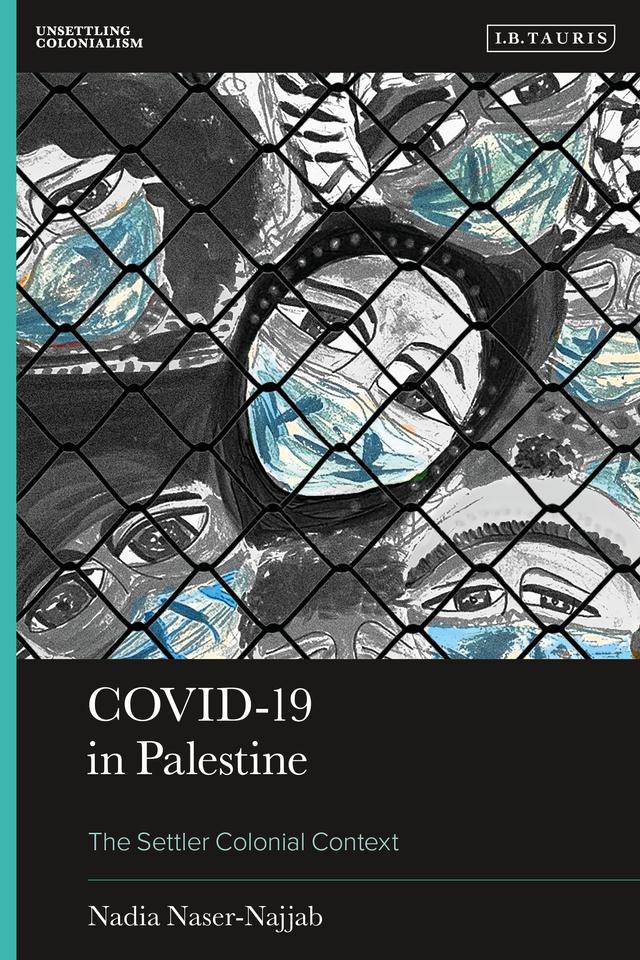 Covid-19 in Palestine by Nadia Naser-Najjab