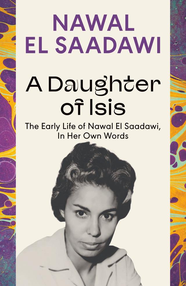 A Daughter of Isis by Nawal El Saadawi