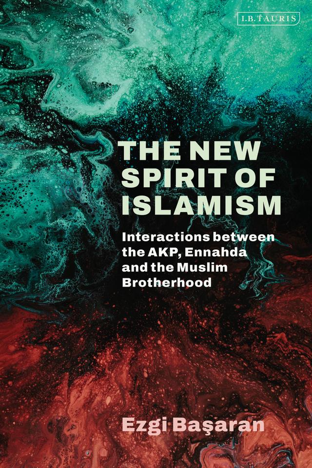 The New Spirit of Islamism by Ezgi Basaran