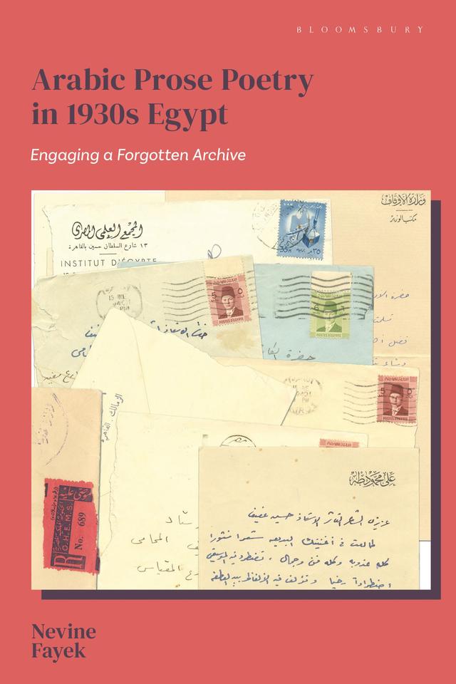 Arabic Prose Poetry in 1930s Egypt by Nevine Fayek