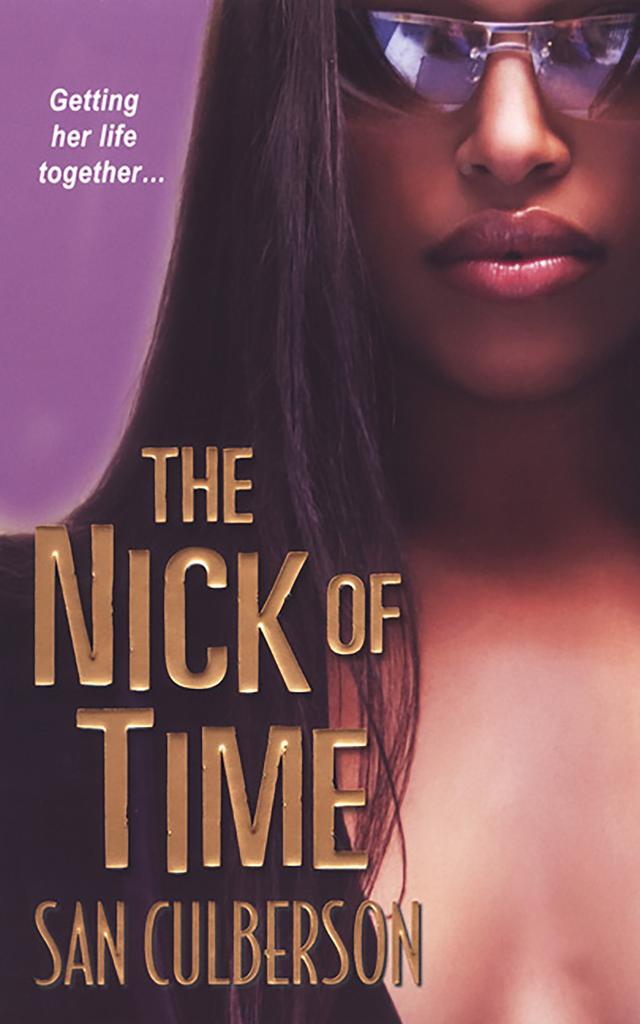 The Nick Of Time by San Culberson