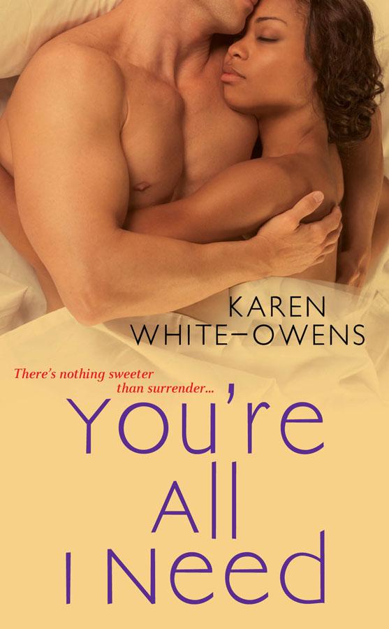 You're All I Need by Karen White-Owens