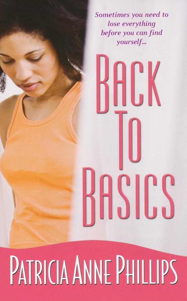 Back To Basics by Patricia Anne Phillips