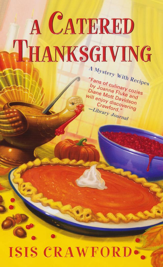 A Catered Thanksgiving by Isis Crawford