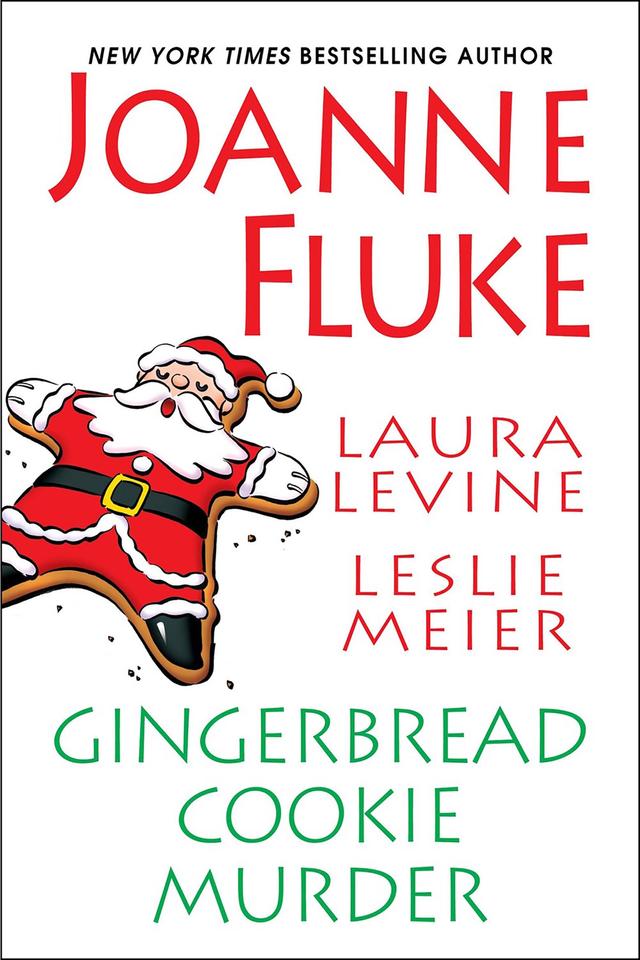 Gingerbread Cookie Murder by Joanne Fluke, Laura Levine, Leslie Meier