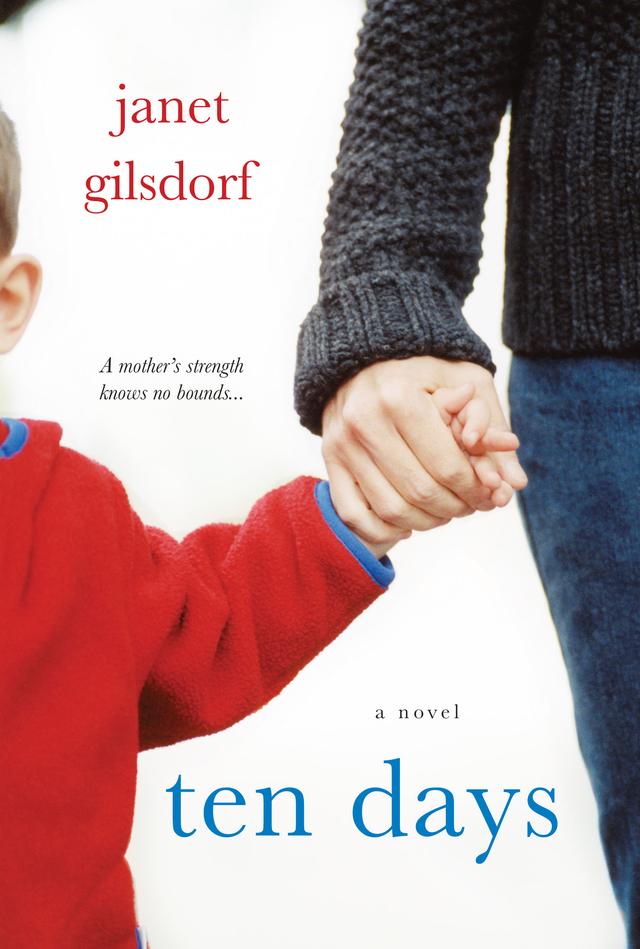 Ten Days by Janet Gilsdorf