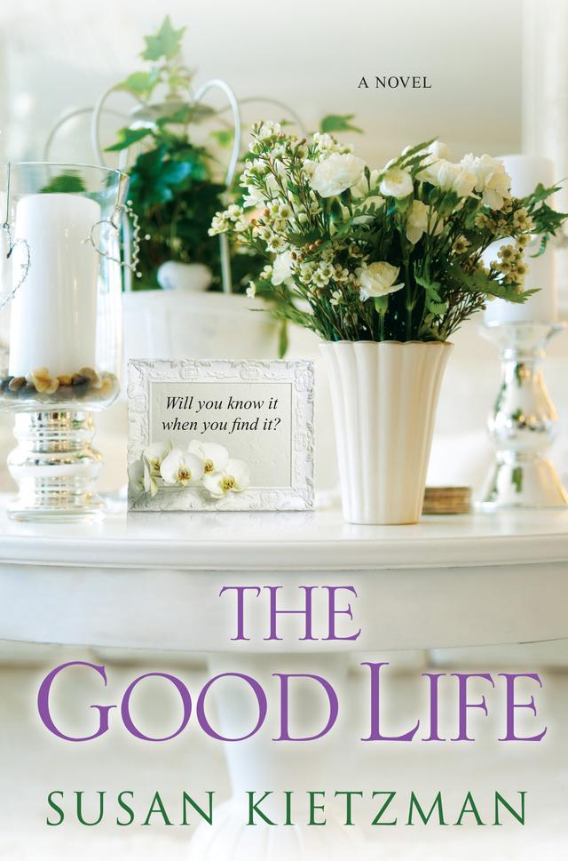 The Good Life by Susan Kietzman