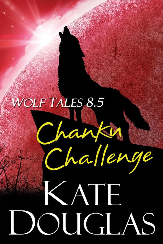 Wolf Tales 8.5: Chanku Challenge by Kate Douglas