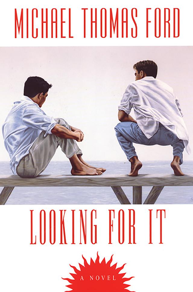 Looking For It by Michael Thomas Ford