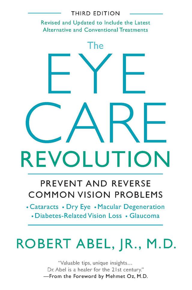 The Eye Care Revolution: by Robert Abel