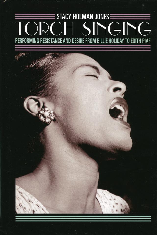 Torch Singing by Stacy Holman Jones